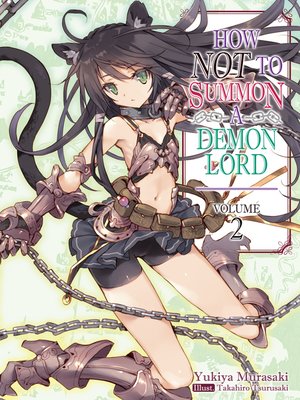 cover image of How NOT to Summon a Demon Lord, Volume 2